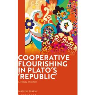 Cooperative Flourishing in Plato’s 'Republic'