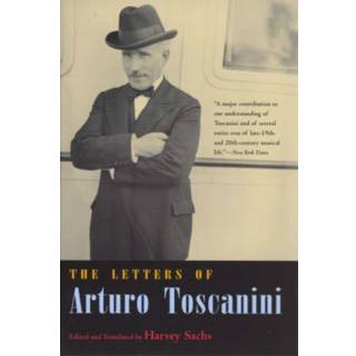 The Letters of Arturo Toscanini