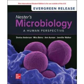Nester's Microbiology: A Human Perspective: 2024 Release ISE