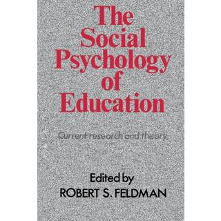 The Social Psychology of Education