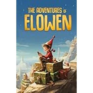 The Adventures of Elowen