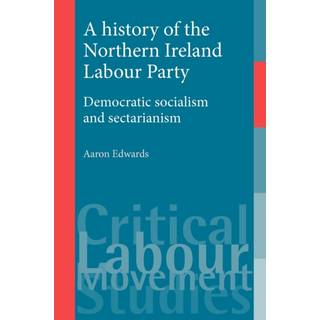 A History of the Northern Ireland Labour Party