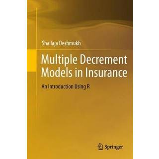 Multiple Decrement Models in Insurance