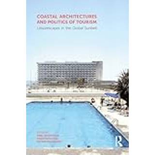 Coastal Architectures and Politics of Tourism