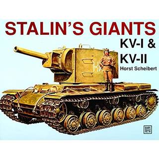 Stalin’s Giants • Kv-I & Kv-II