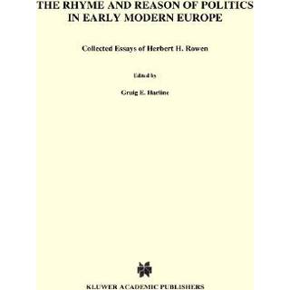 The Rhyme and Reason of Politics in Early Modern Europe