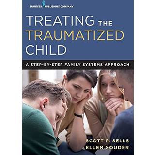 Treating the Traumatized Child