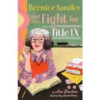 Bernice Sandler and the Fight for Title IX
