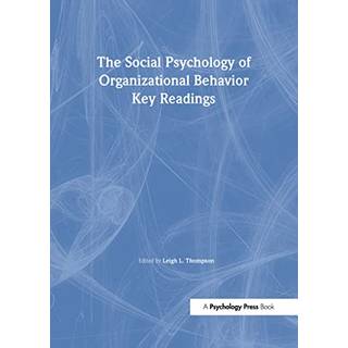The Social Psychology of Organizational Behavior