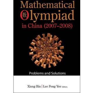 Mathematical Olympiad In China (2007-2008): Problems And Solutions
