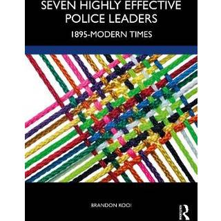 Seven Highly Effective Police Leaders