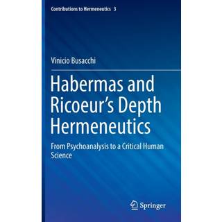 Habermas and Ricoeur’s Depth Hermeneutics