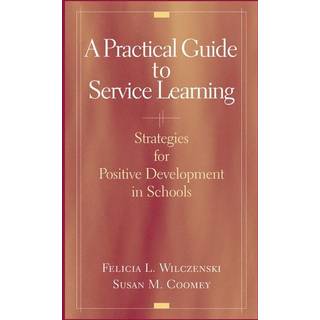 A Practical Guide to Service Learning