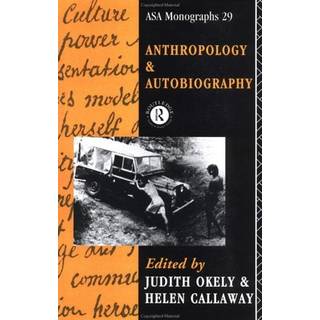 Anthropology and Autobiography