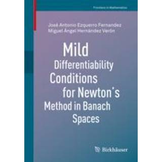Mild Differentiability Conditions for Newton's Method in Banach Spaces