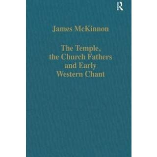 The Temple, the Church Fathers and Early Western Chant
