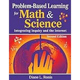 Problem-Based Learning for Math & Science (4, 2007) | Diane L. Ronis