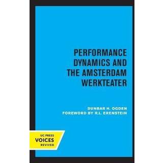 Performance Dynamics and the Amsterdam Werkteater