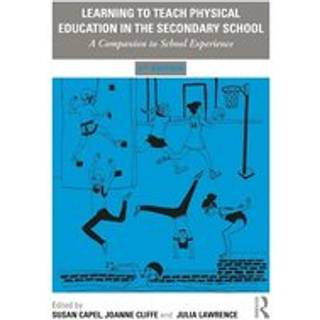 Learning to Teach Physical Education in the Secondary School