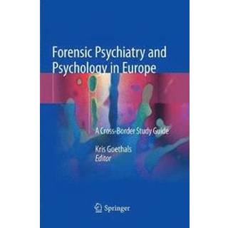 Forensic Psychiatry and Psychology in Europe