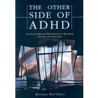 The Other Side of ADHD