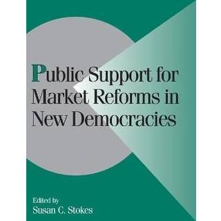 Public Support for Market Reforms in New Democracies