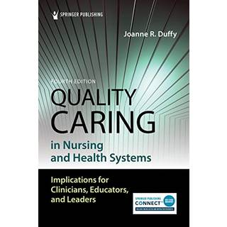 Quality Caring in Nursing and Health Systems