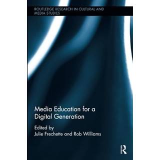 Media Education for a Digital Generation