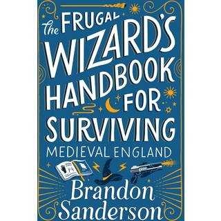 Frugal Wizard's Handbook for Surviving Medieval England