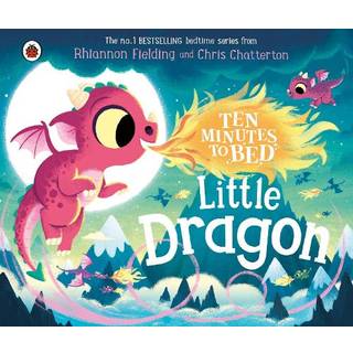 Ten Minutes to Bed: Little Dragon