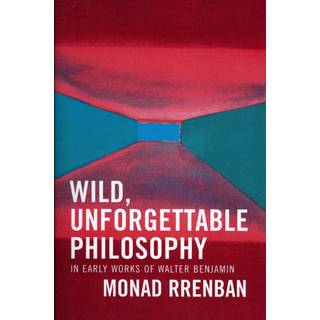 Wild, Unforgettable Philosophy