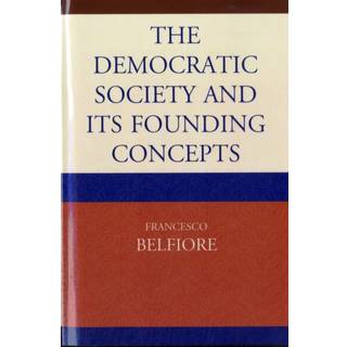 The Democratic Society and Its Founding Concepts
