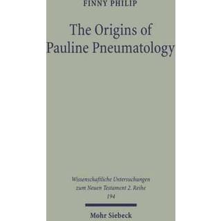 The Origins of Pauline Pneumatology