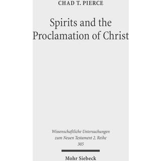 Spirits and the Proclamation of Christ