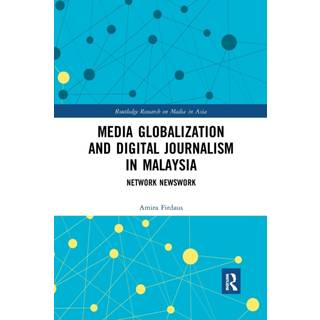 Media Globalization and Digital Journalism in Malaysia