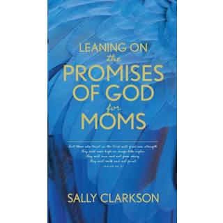 Leaning on the Promises of God for Moms