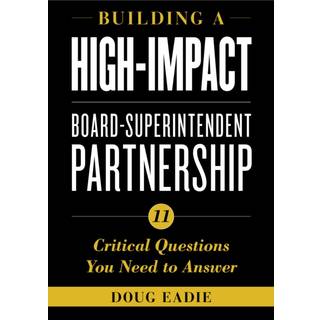 Building a High-Impact Board-Superintendent Partnership
