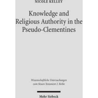 Knowledge and Religious Authority in the Pseudo-Clementines