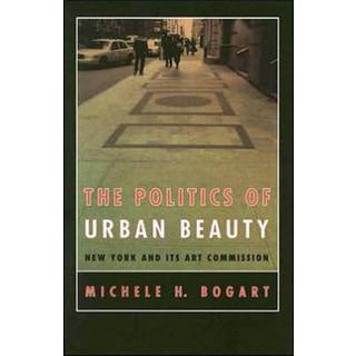 The Politics of Urban Beauty