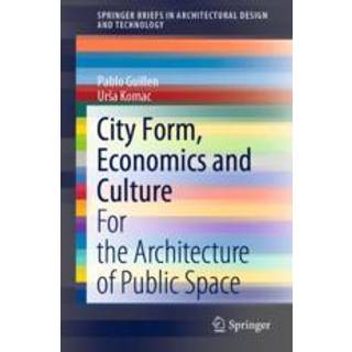 City Form, Economics and Culture