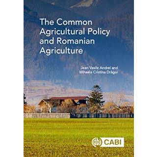 Common Agricultural Policy and Romanian Agriculture, The