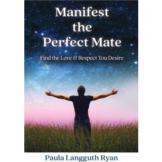 Manifest the Perfect Mate