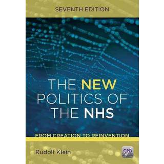 The New Politics of the NHS, Seventh Edition