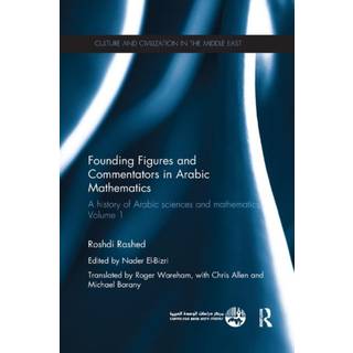 Founding Figures and Commentators in Arabic Mathematics