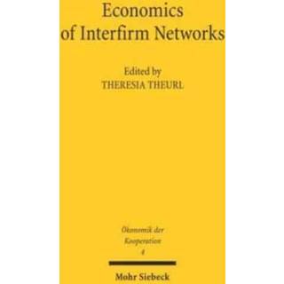 Economics of Interfirm Networks