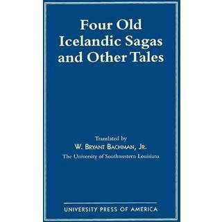 Four Old Icelandic Sagas and Other Tales