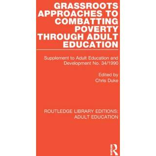 Grassroots Approaches to Combatting Poverty Through Adult Education