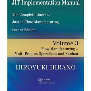 JIT Implementation Manual -- The Complete Guide to Just-In-Time Manufacturing