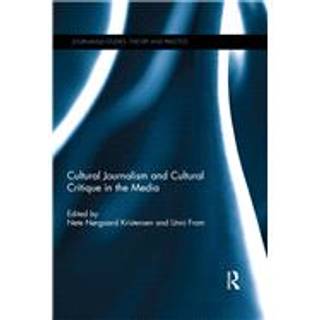 Cultural Journalism and Cultural Critique in the Media
