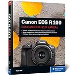 Buch Canon EOS R100 by Jürgen Wolf